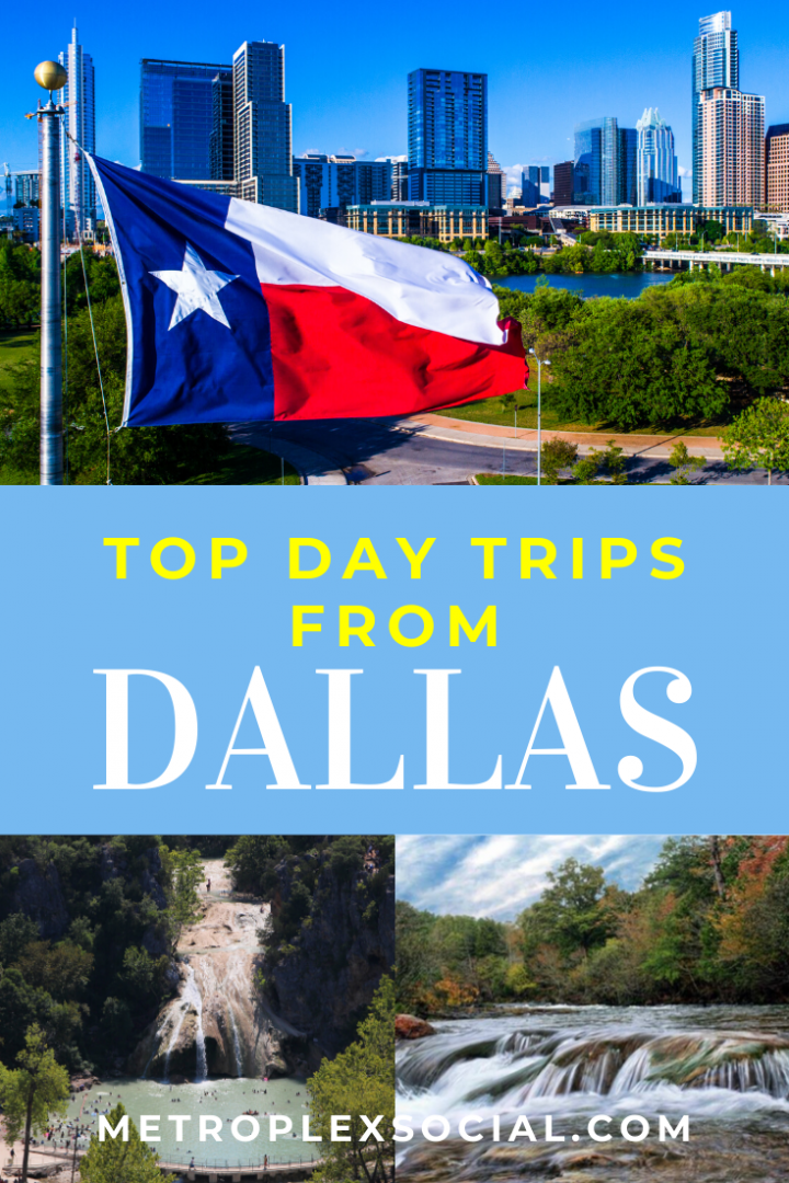 best day trips from dallas