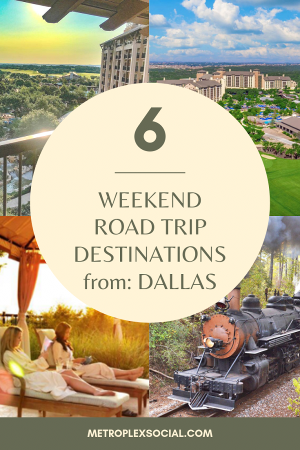 6 Amazing Road Trip Weekend Getaways From Dallas - Metroplex Social