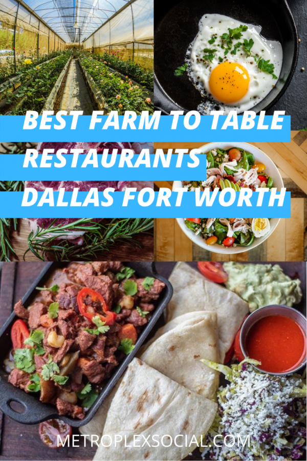 Here's The 10 Best Farm To Table Restaurants In DFW Metroplex Social