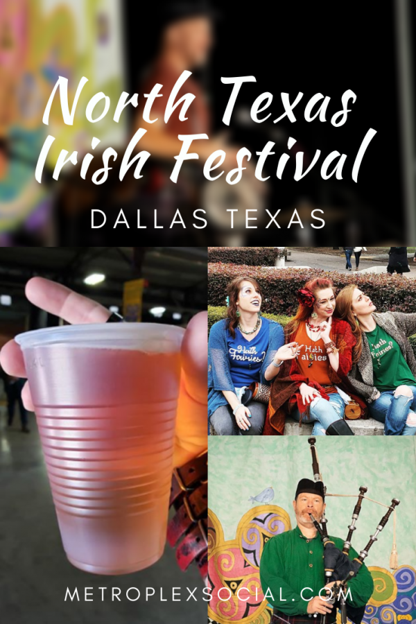 Dallas Is Hosting A Massive Irish Festival This Spring Metroplex Social