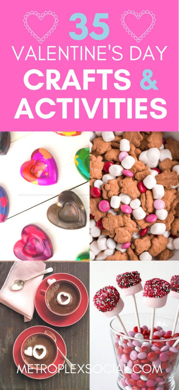 35 Valentine's Day Crafts And Activities You'll Love! - Metroplex Social