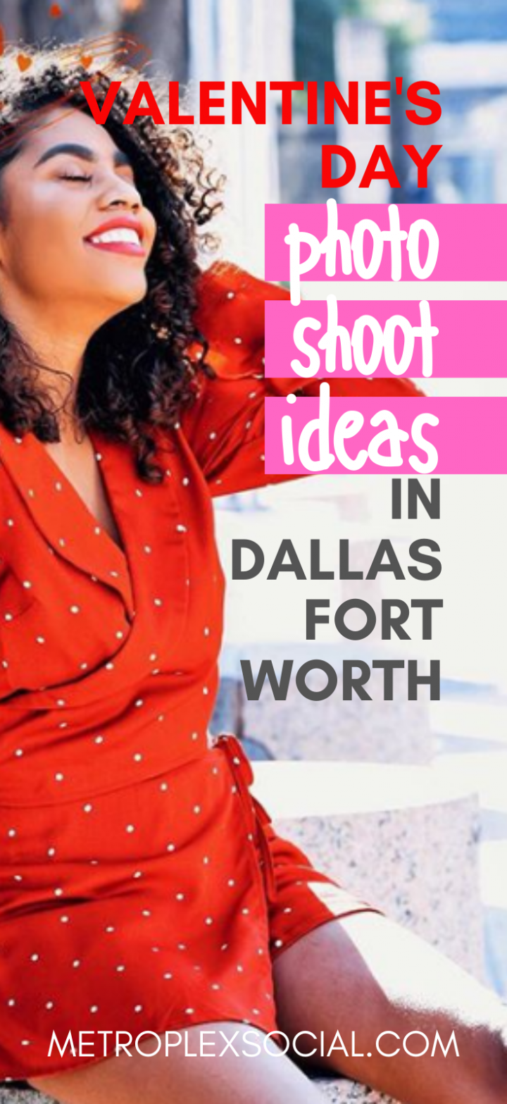 valentines day photoshoot ideas in dallas fort worth