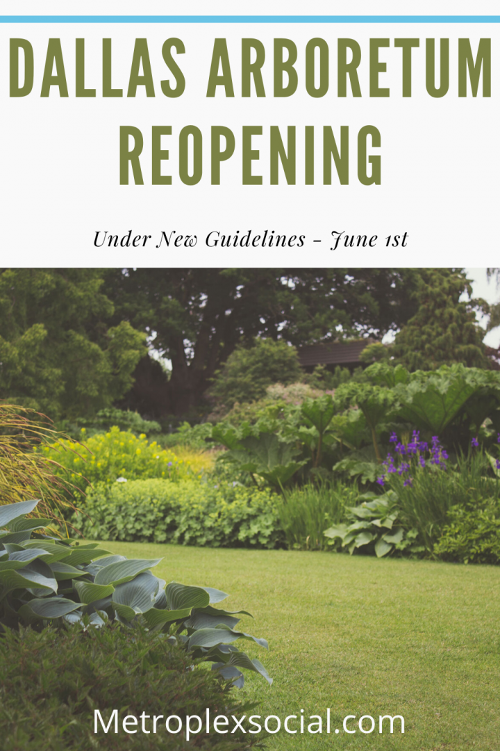 dallas arboretum reopening guidelines